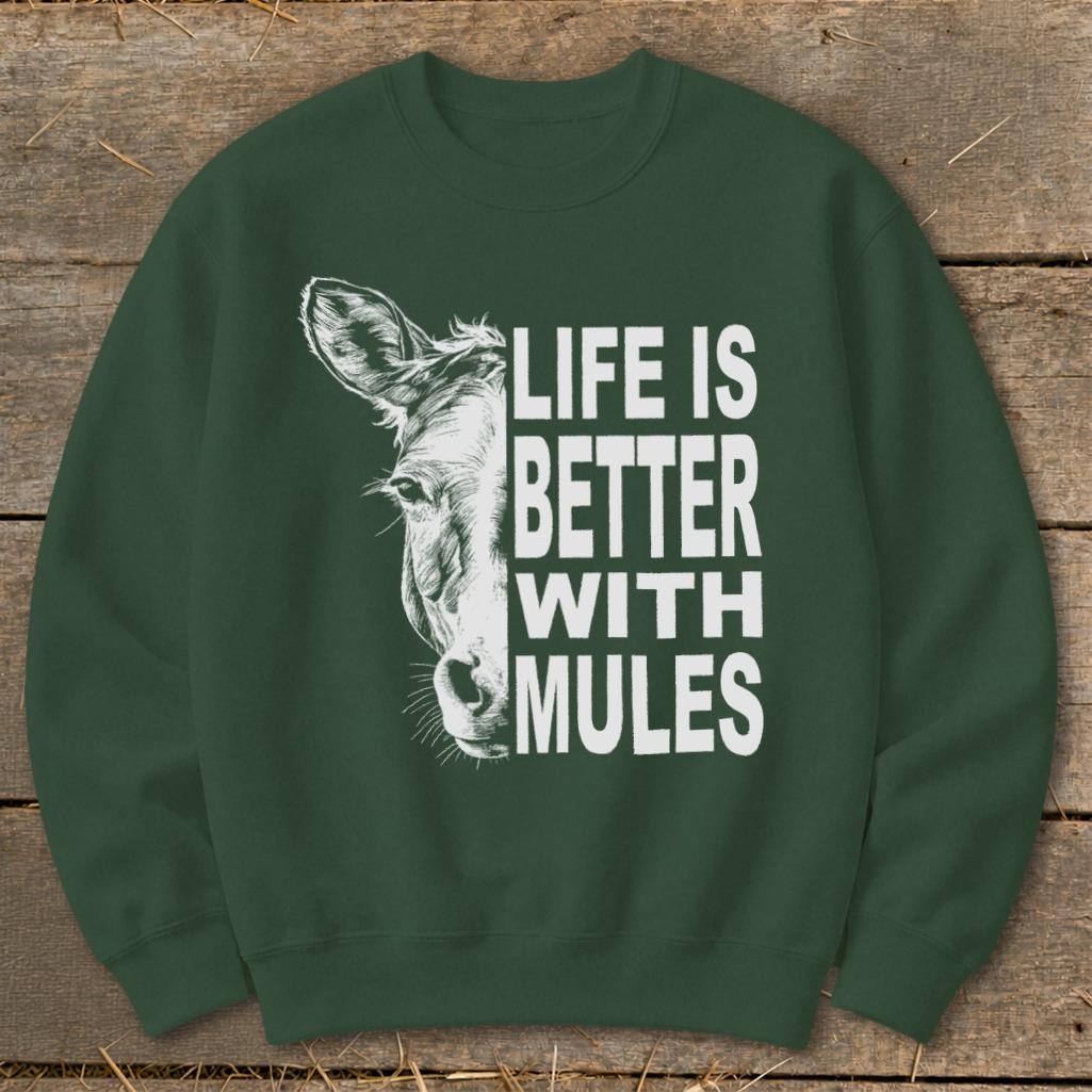 Life With Mules Sweatshirt