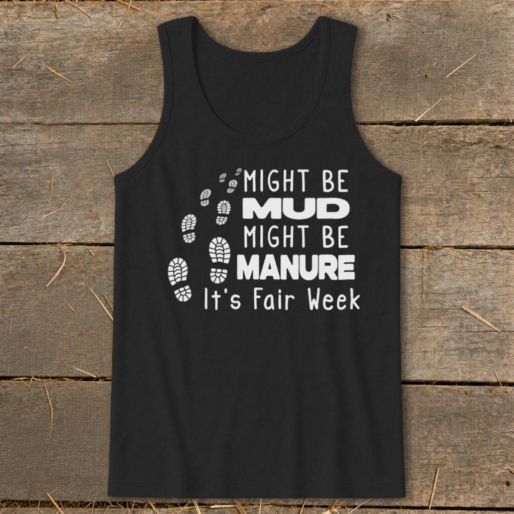Might be Mud Tank Top