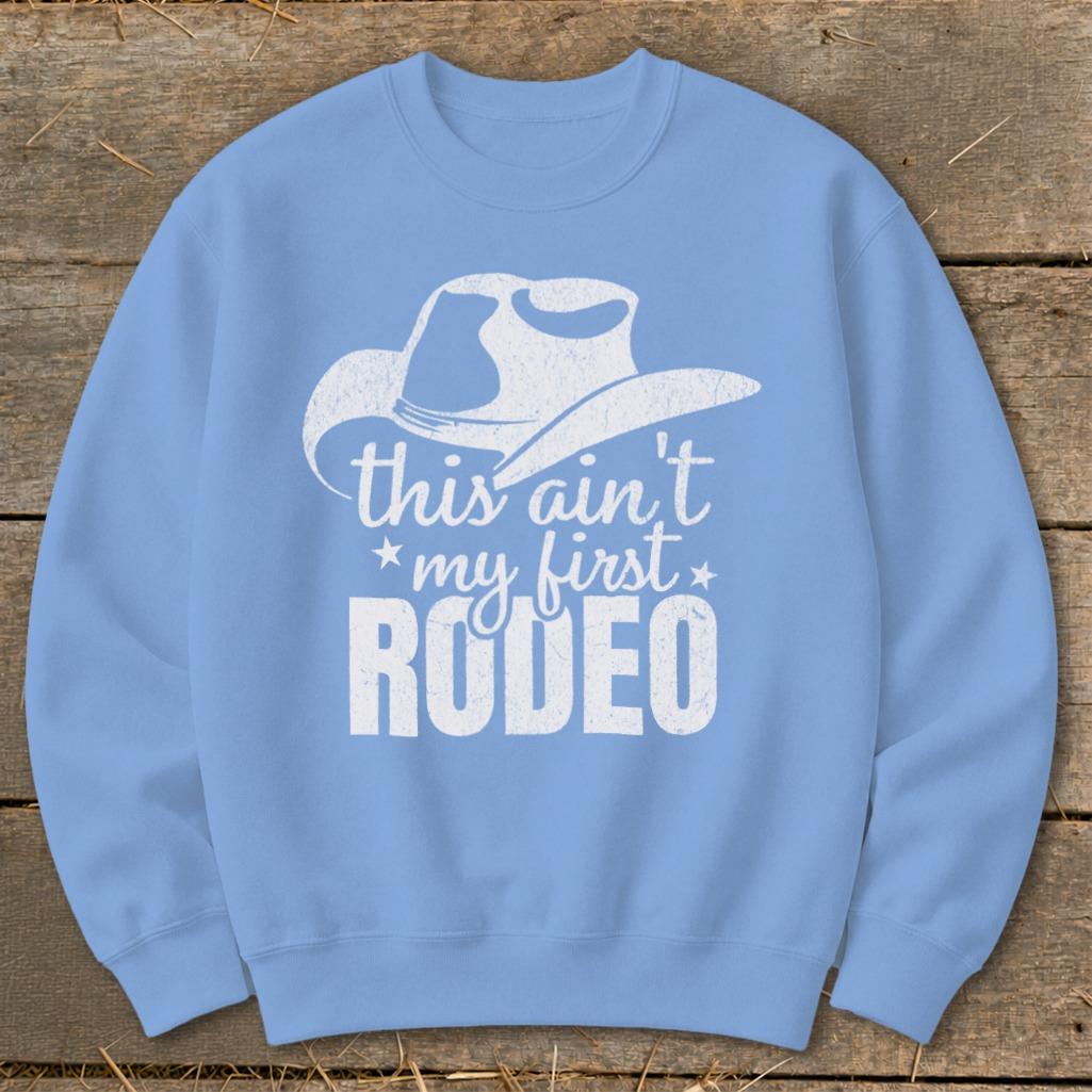 My First Rodeo Sweatshirt