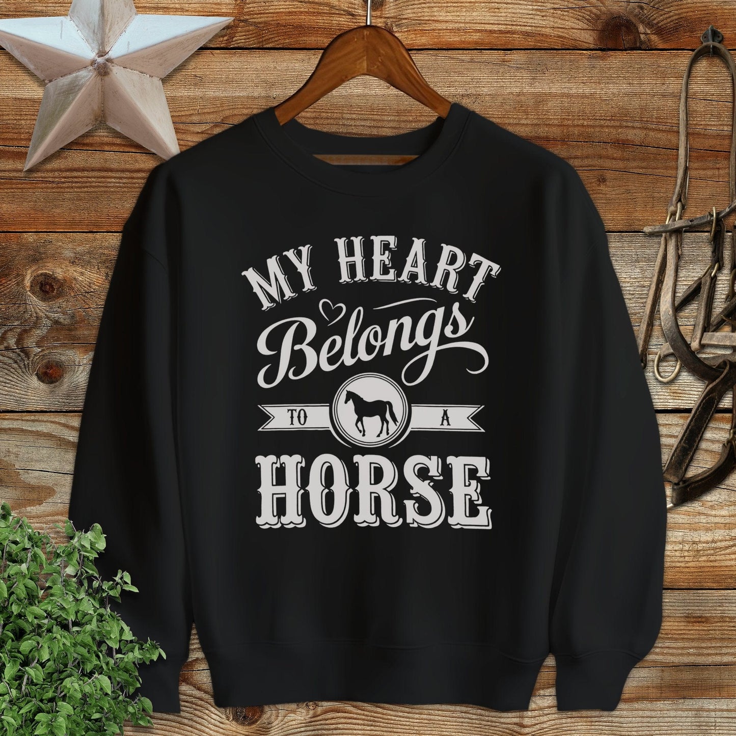 My Heart Belongs To A Horse Sweatshirt