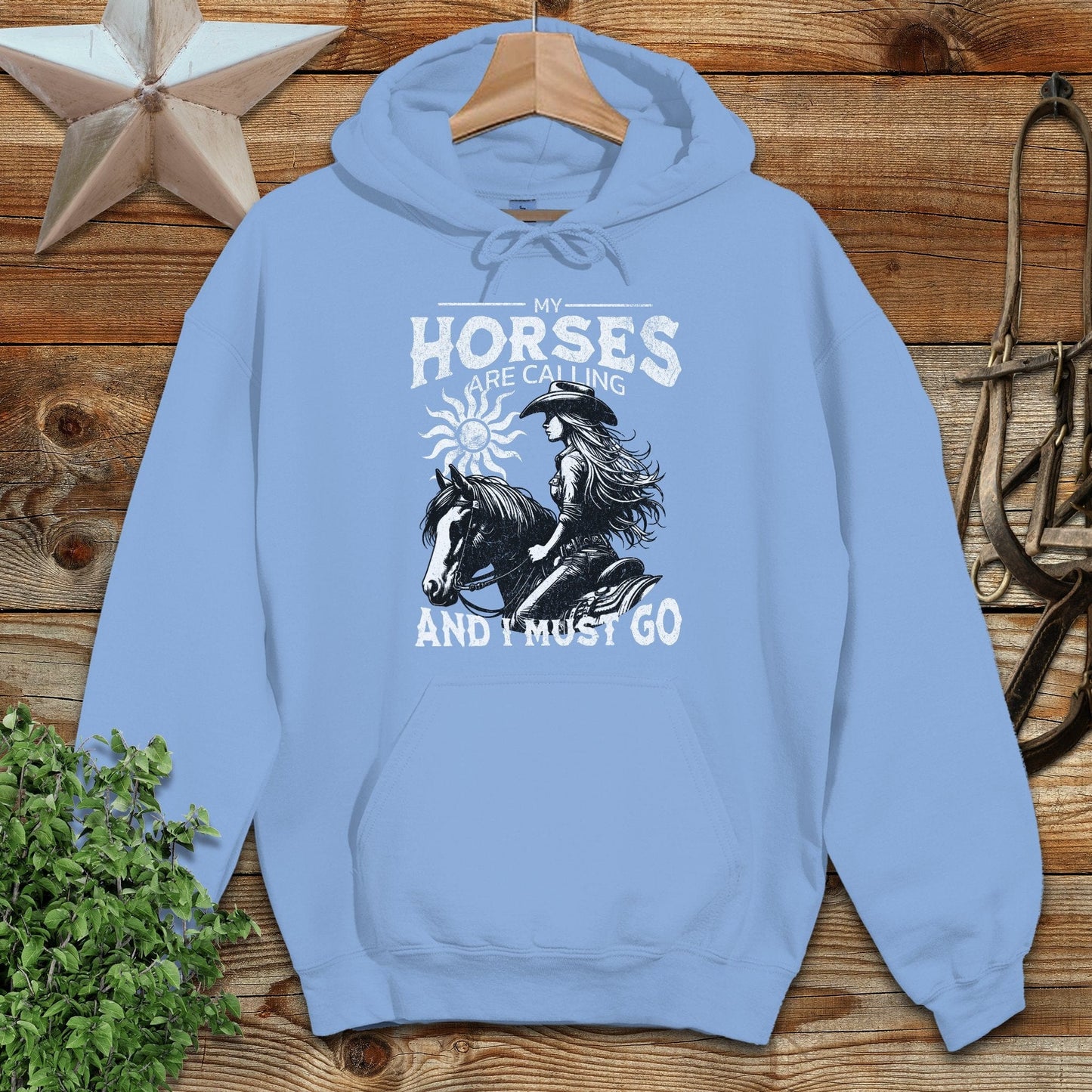My Horses are Calling Hoodie