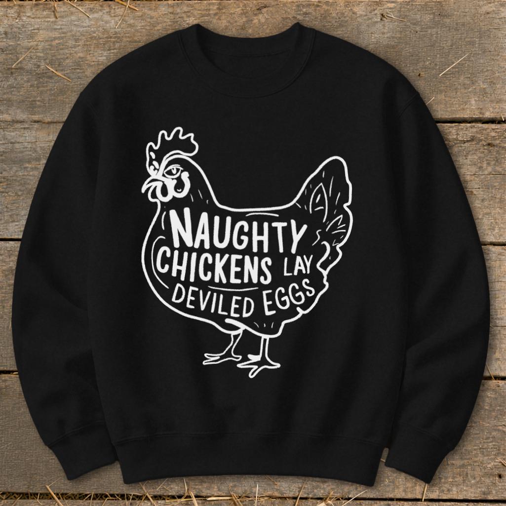 Naughty Chickens Sweatshirt