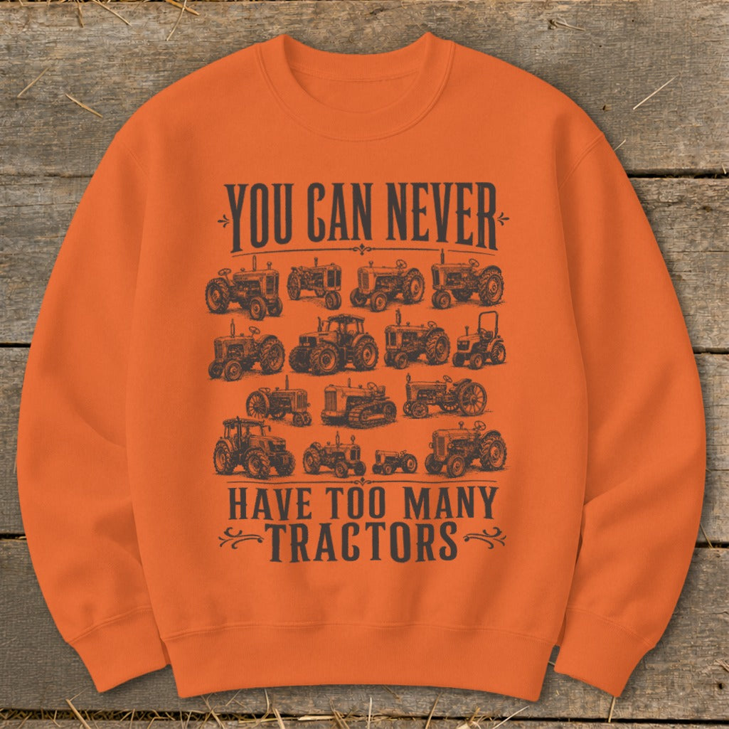 Never Too Many Tractors Sweatshirt