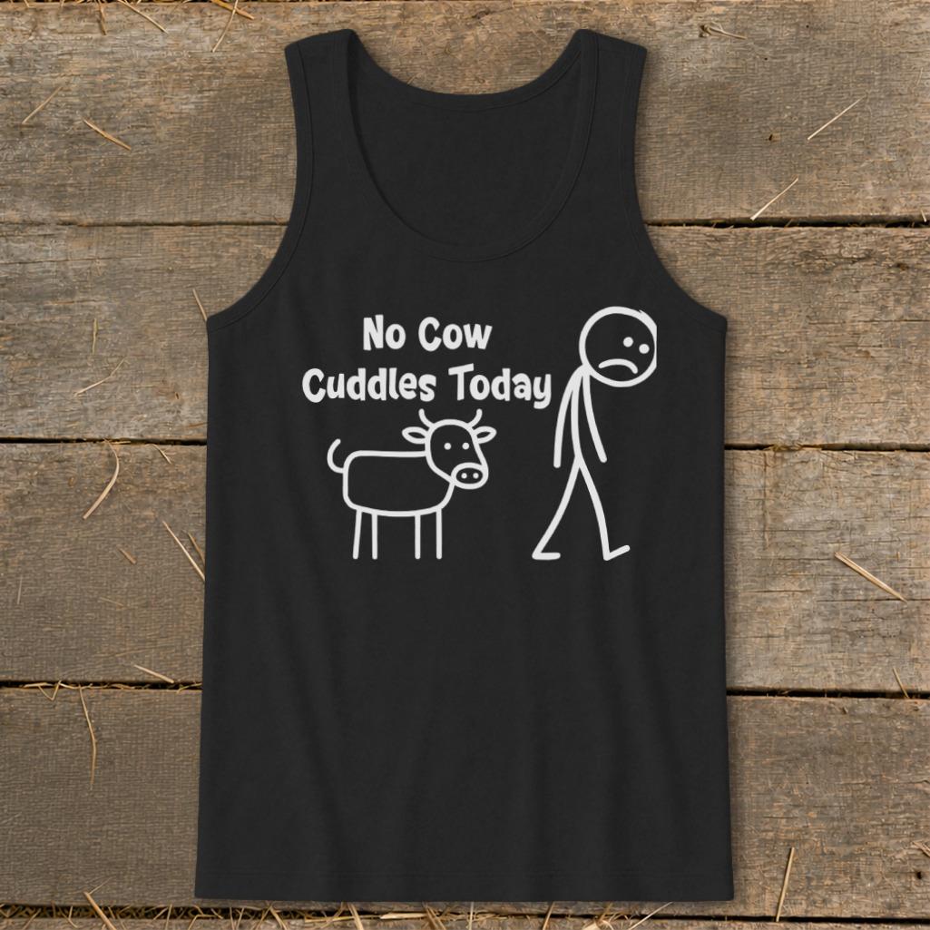 No Cow Cuddles Today Tank Top