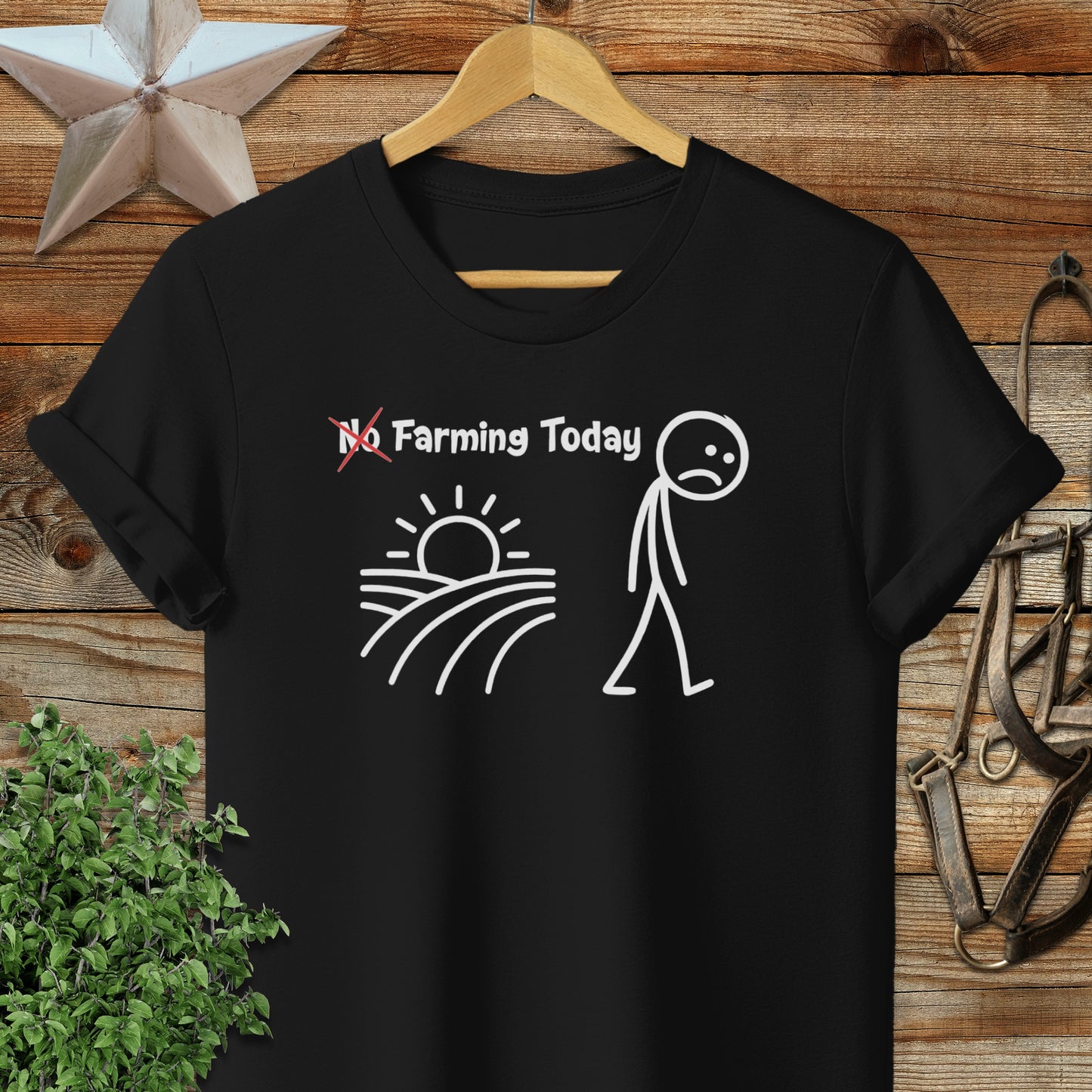 No Farming Today T-Shirt
