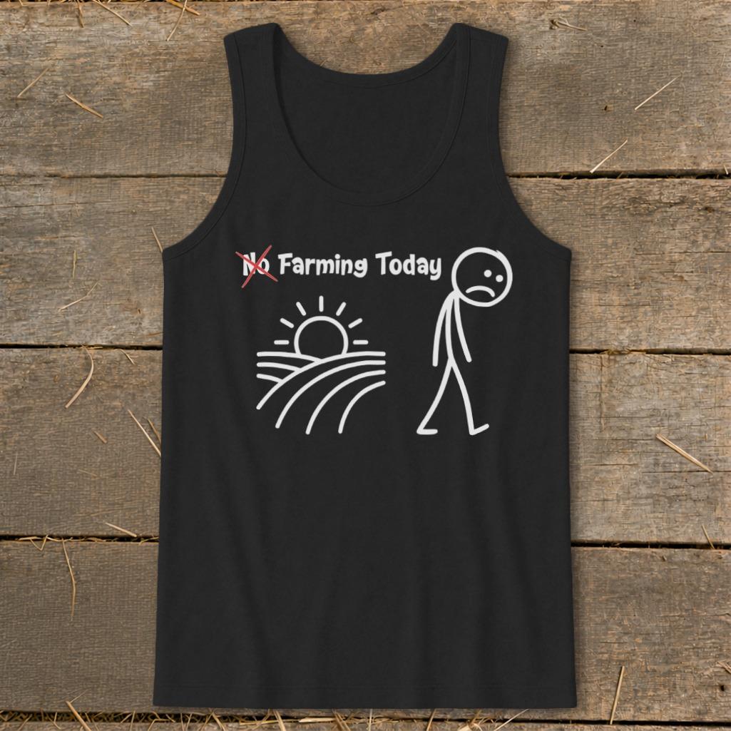 No Farming Today Tank Top