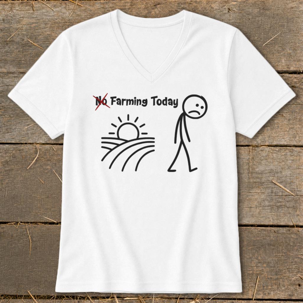 No Farming Today V-neck