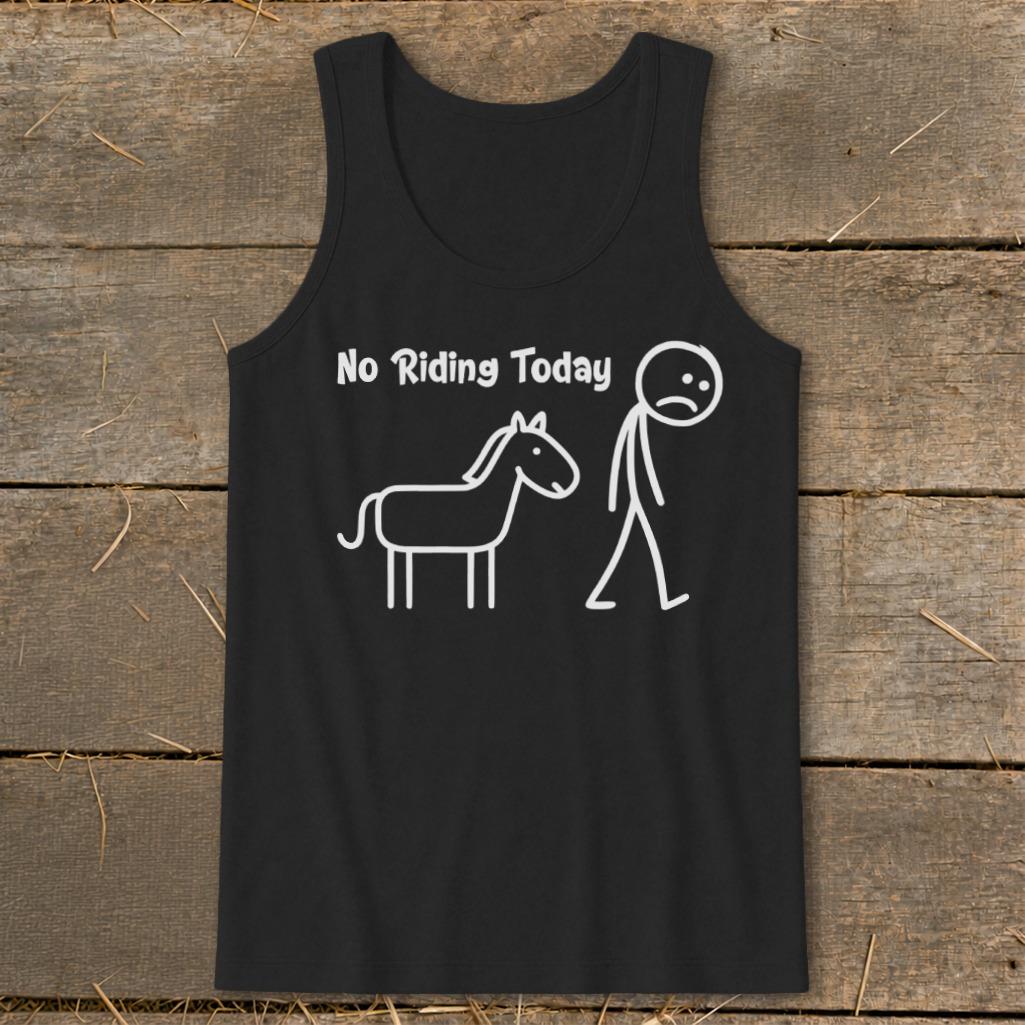 No Riding Today Tank Top