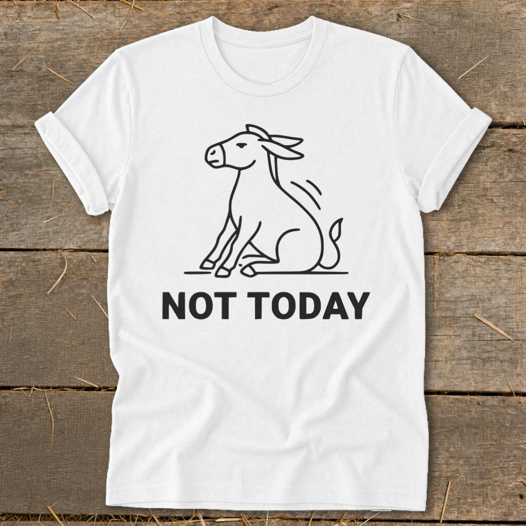 Not Today Softstyle Tee