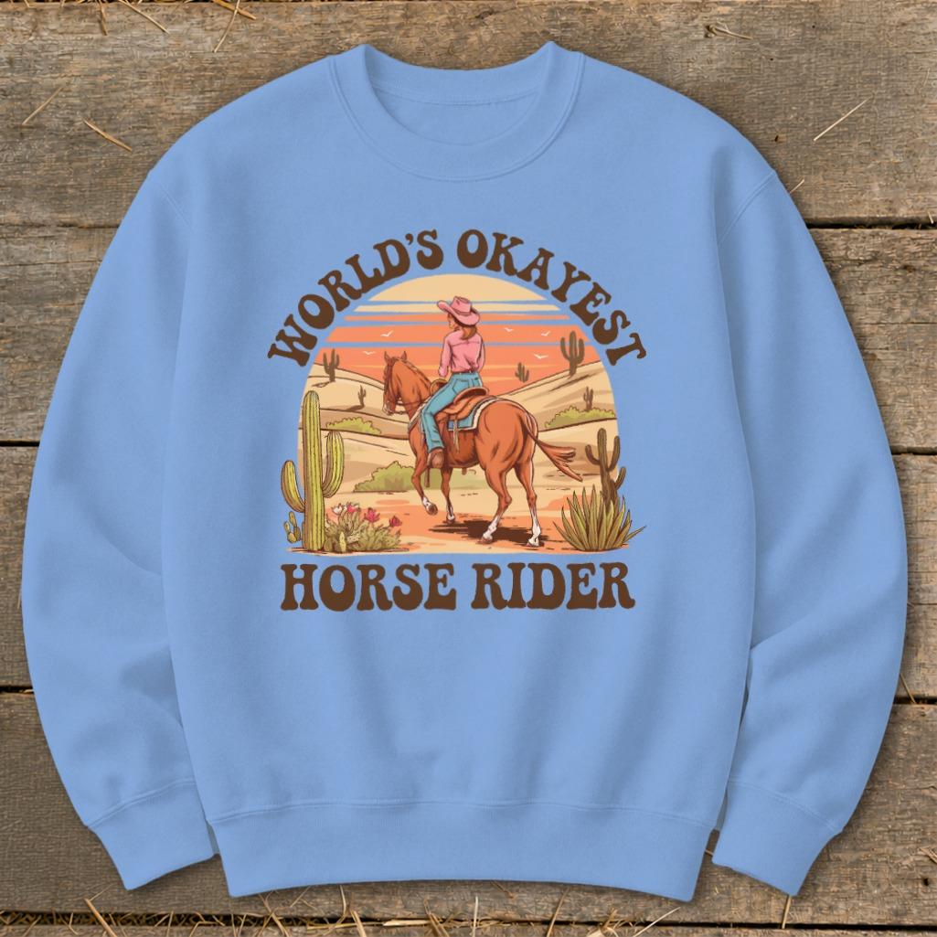Okayest Horse Rider Sweatshirt