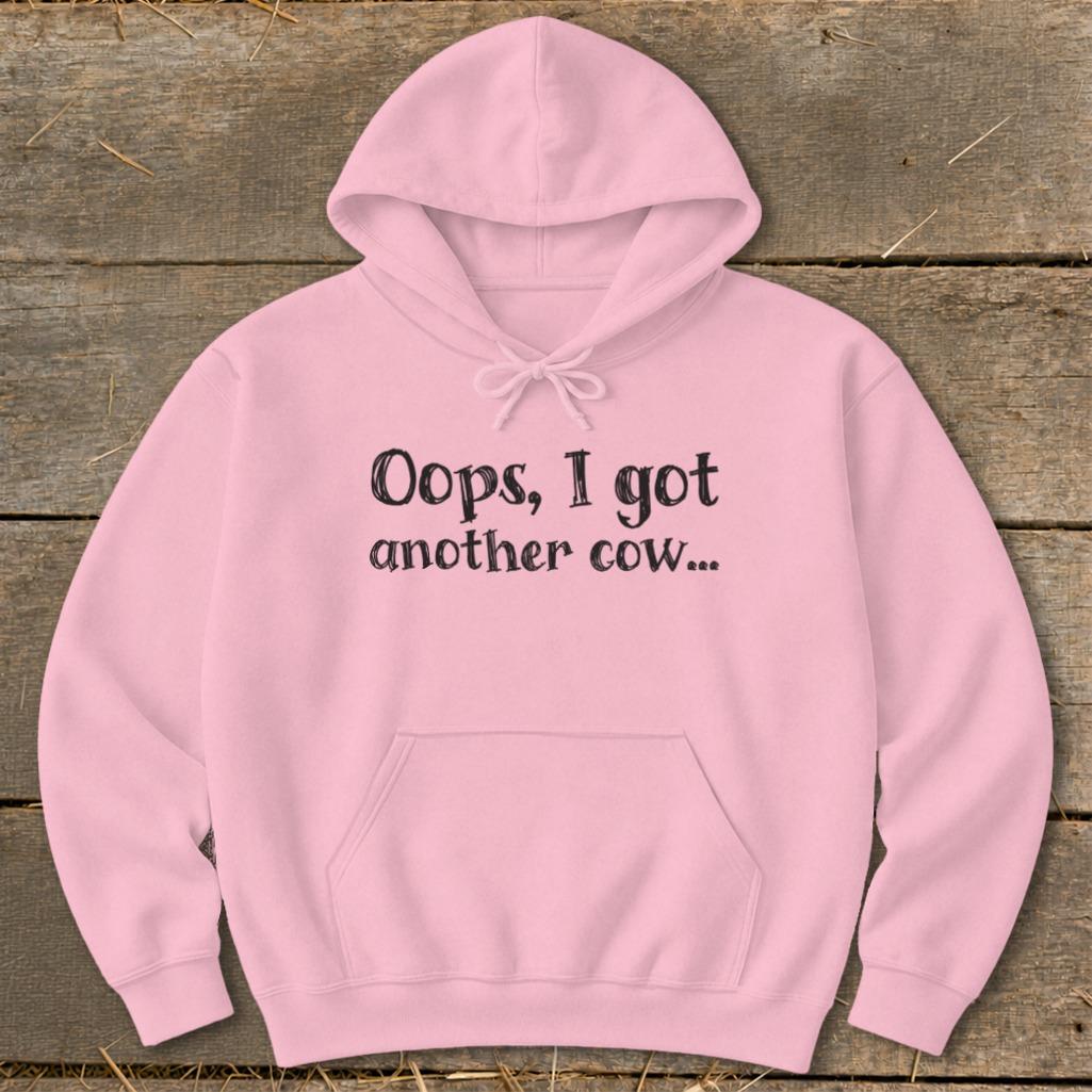 Oops Another Cow Hoodie