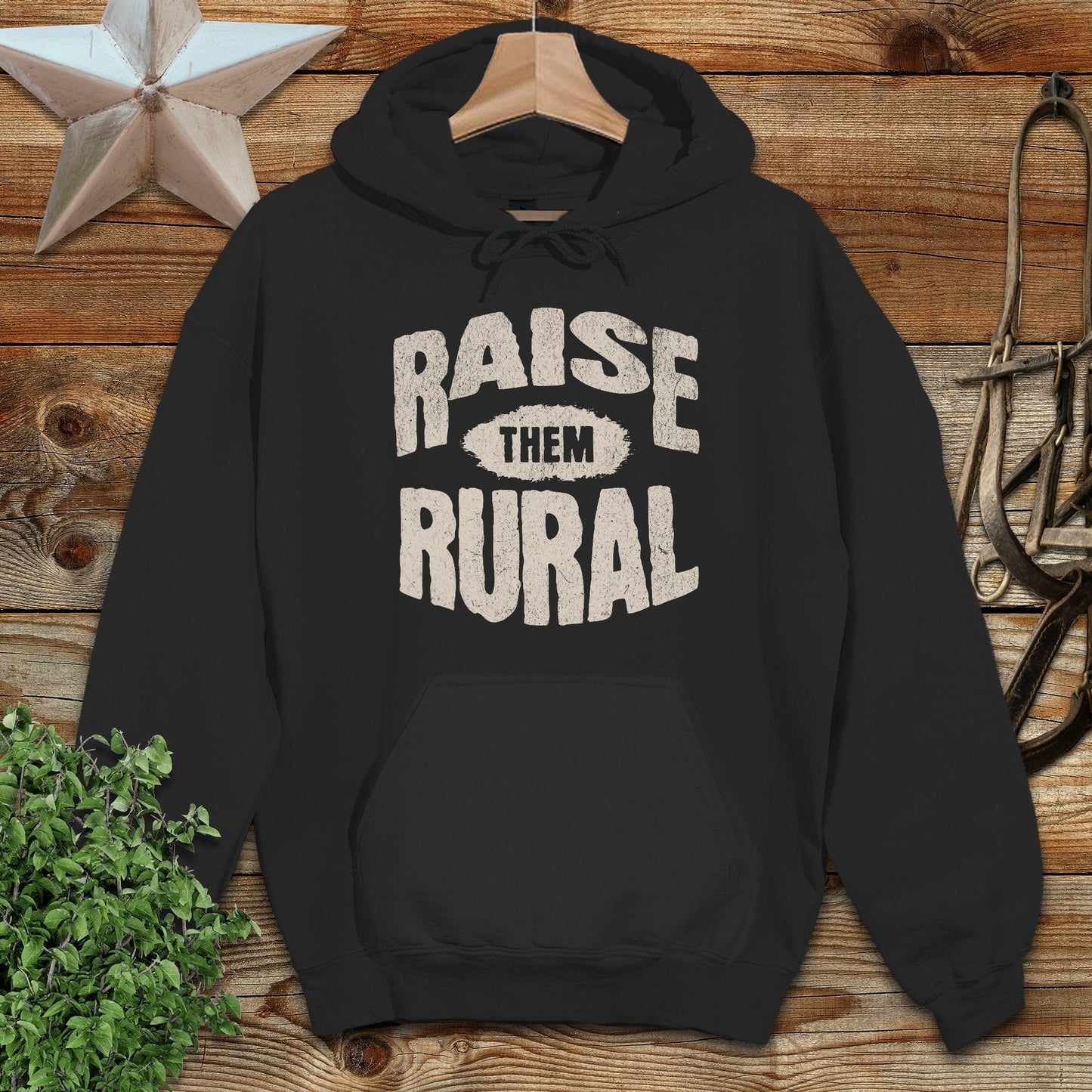 Raise Them Rural Hoodie