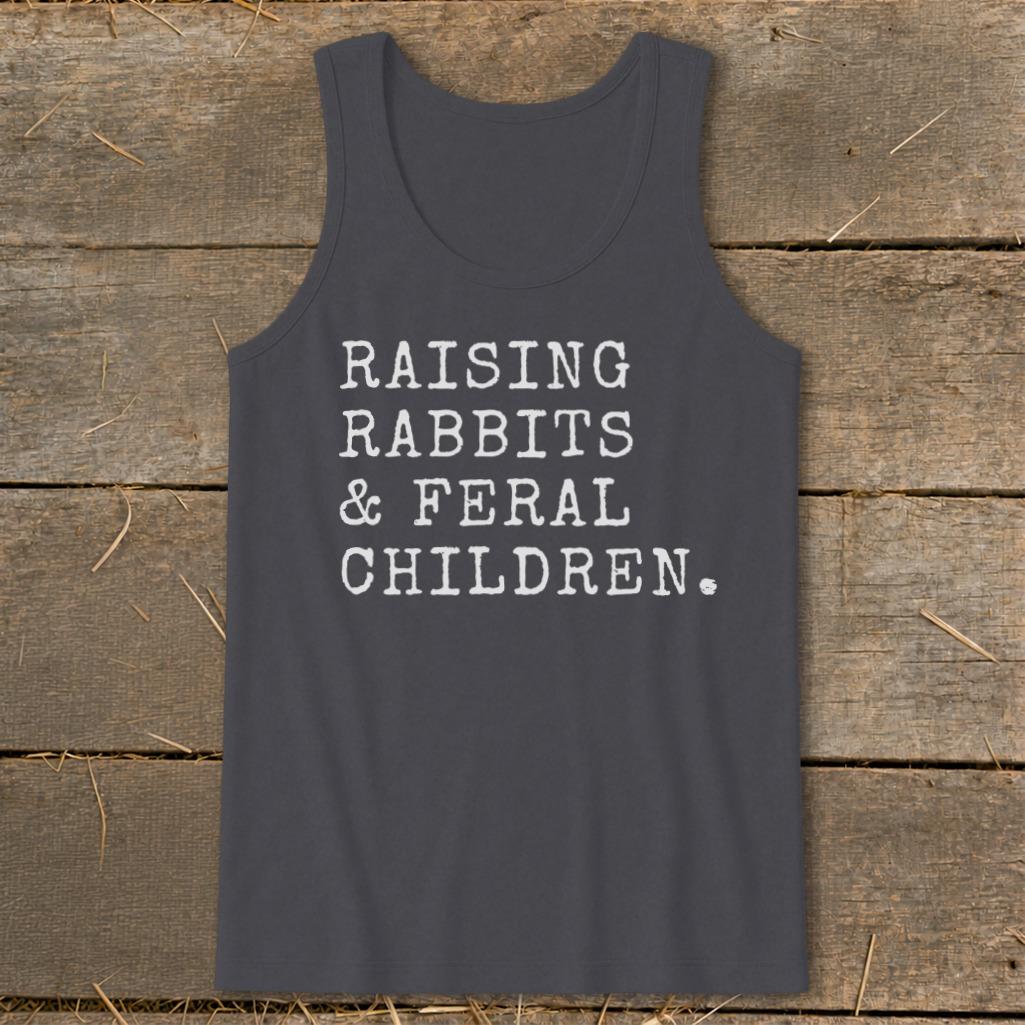 Raising Rabbits & Feral Children Tank Top