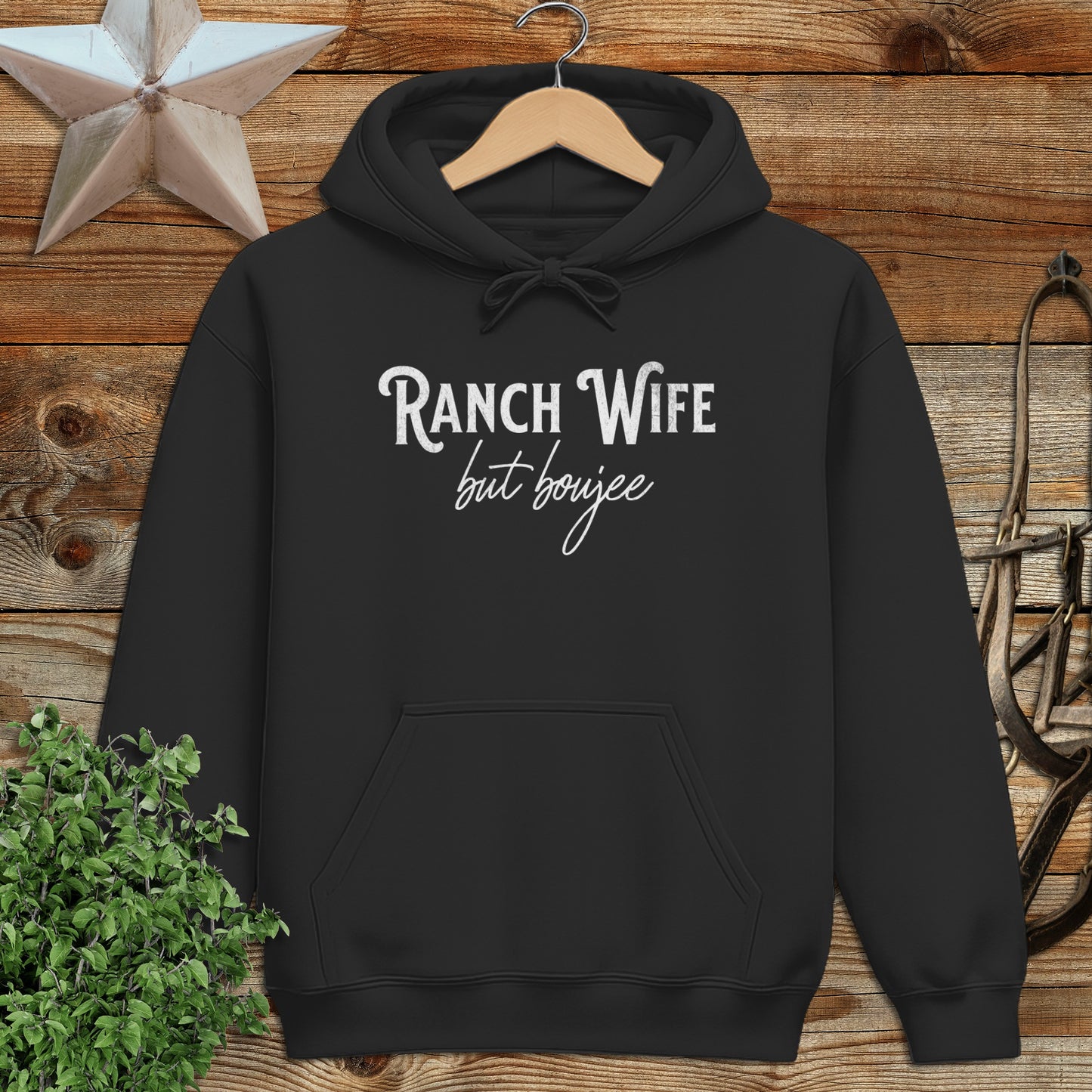 Ranch Wife but Boujee Hoodie