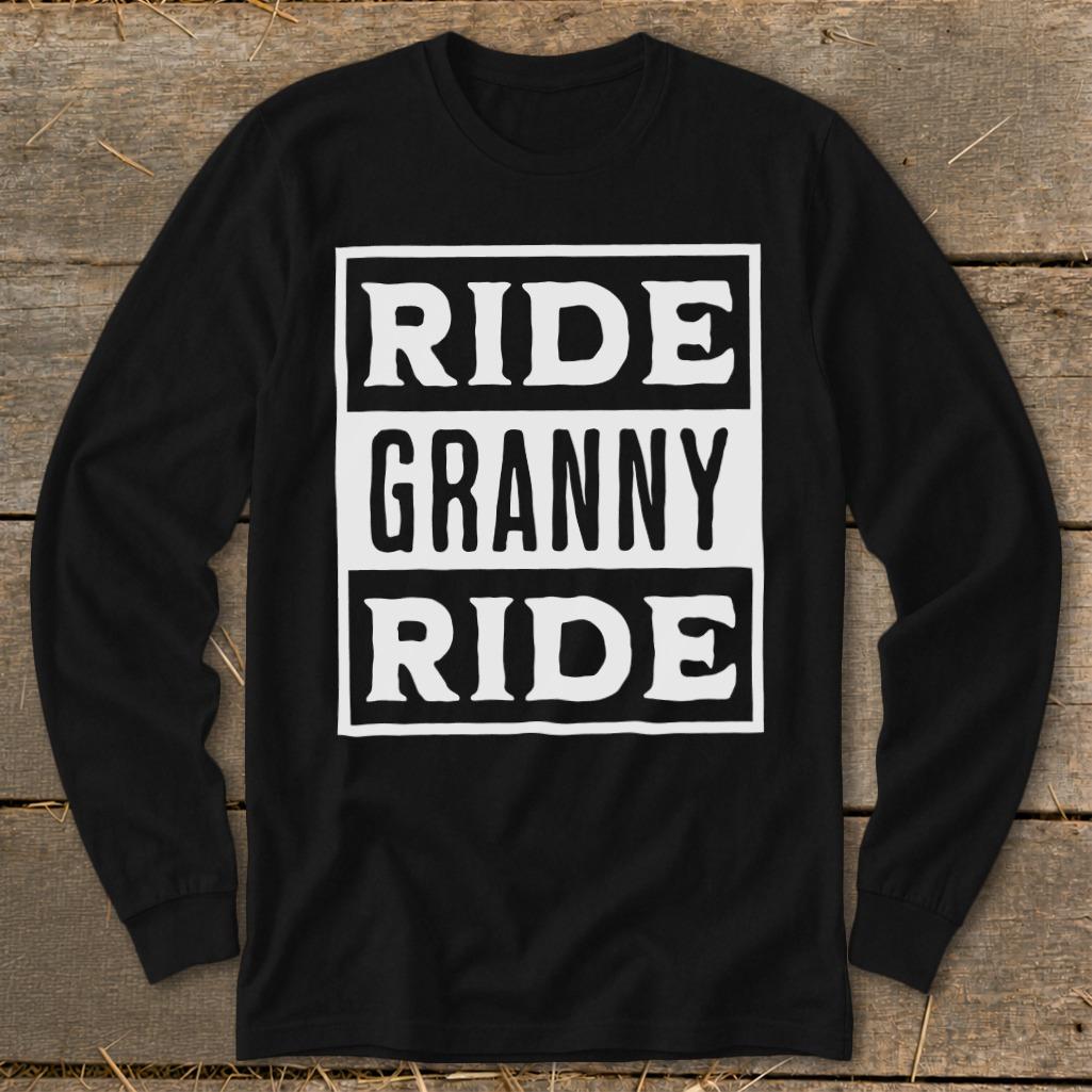 Ride Granny Ride Long Sleeve Tee