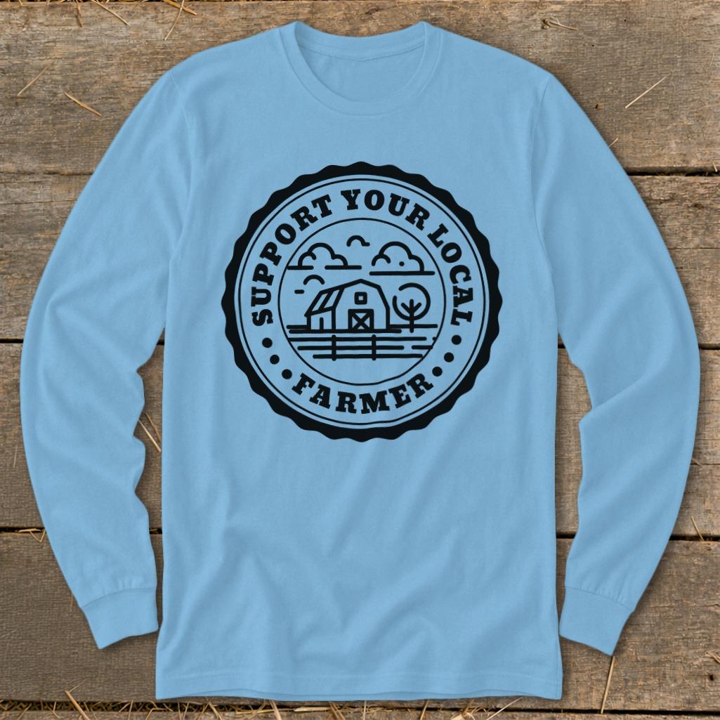 Support Local Farmer Long Sleeve Tee