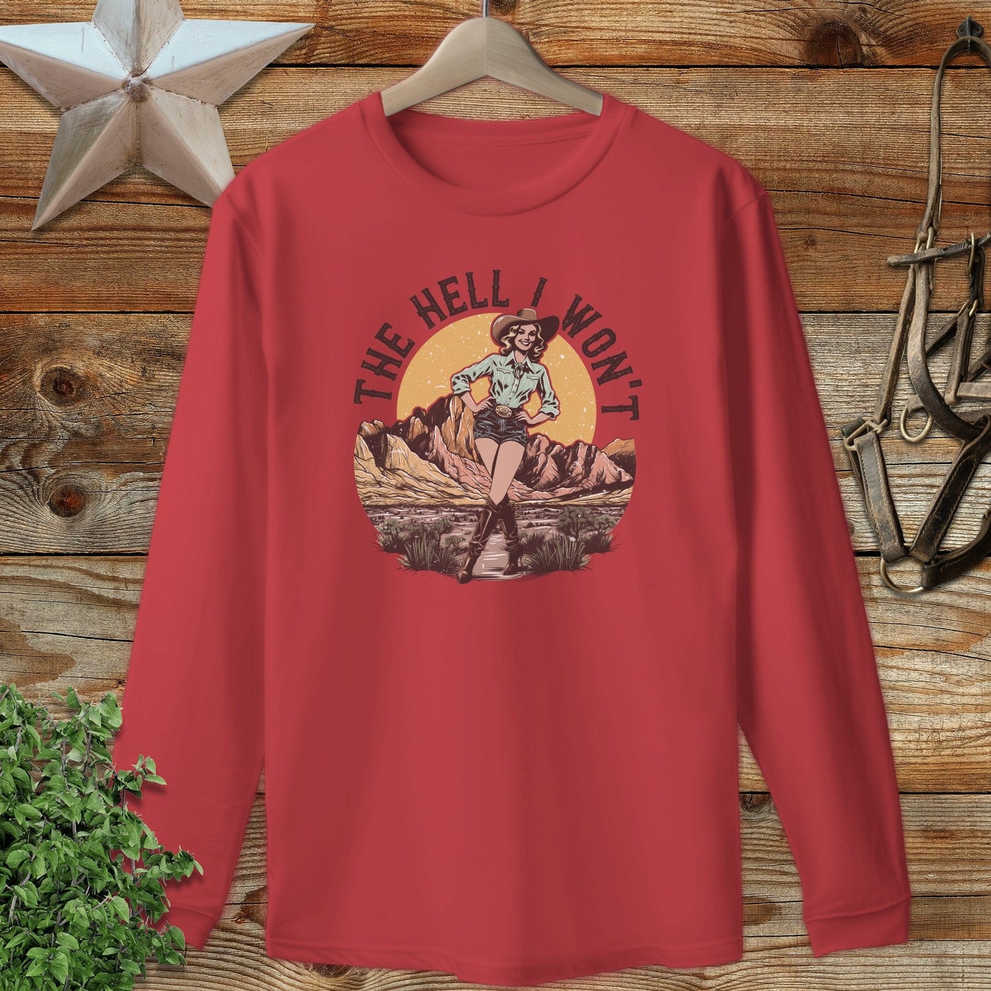 The Hell I Won't Long Sleeve Tee