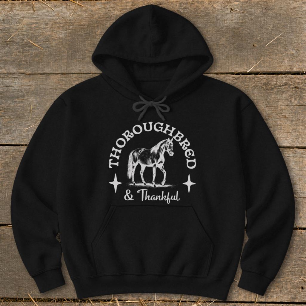 Thoroughbred and Thankful Hoodie