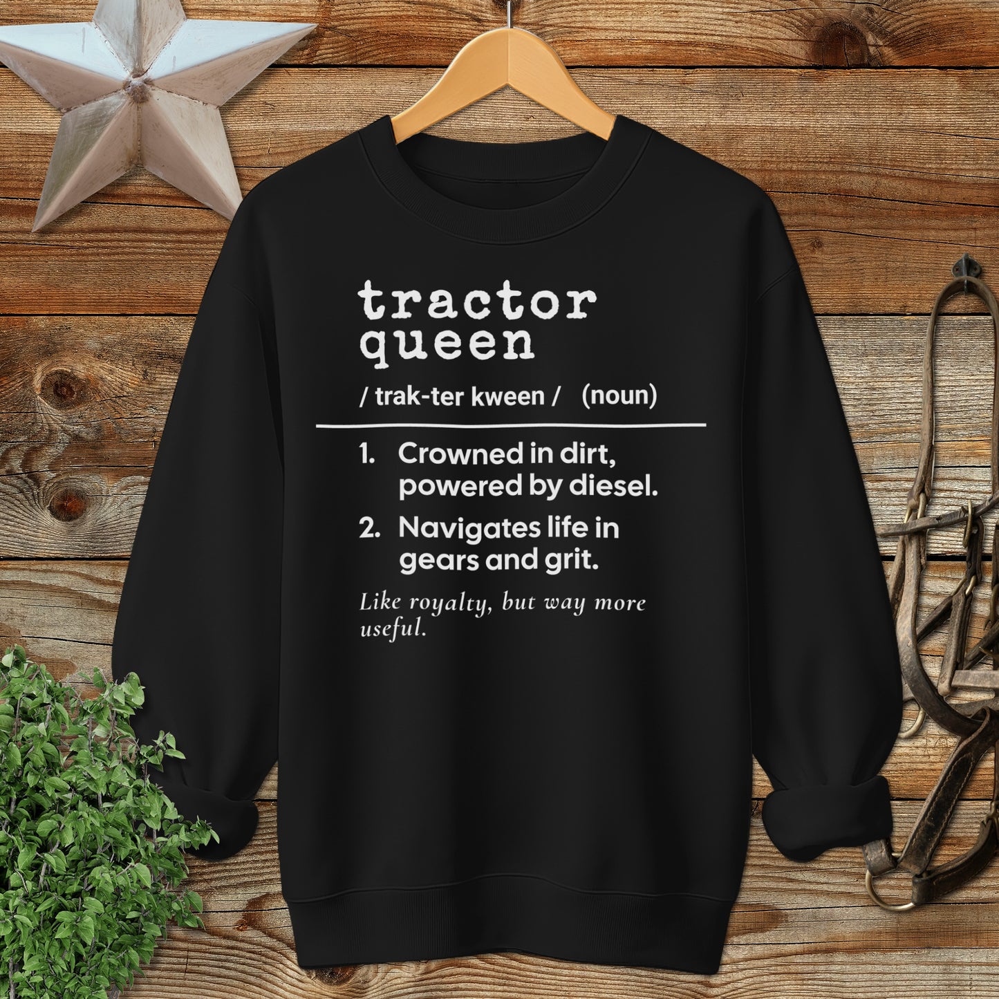 Tractor Queen Definition Sweatshirt