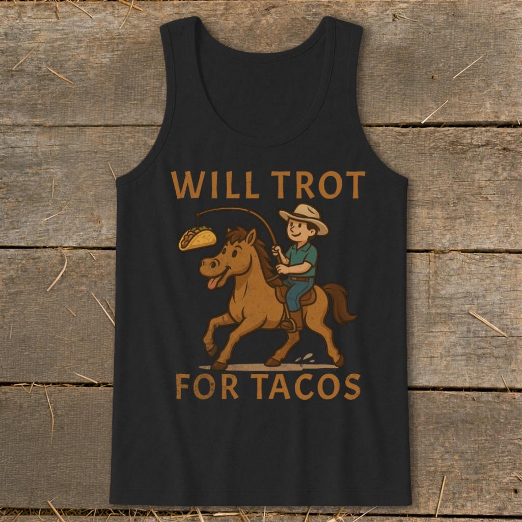 Will Trot for Tacos Tank Top