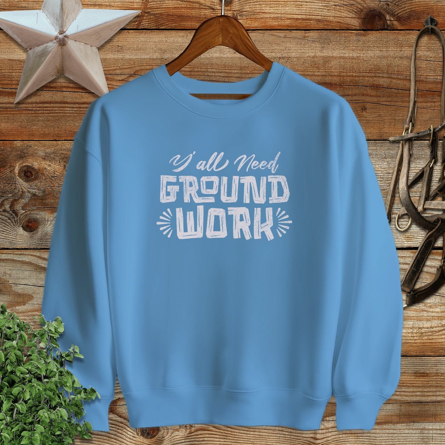 Y'all Need Groundwork Sweatshirt