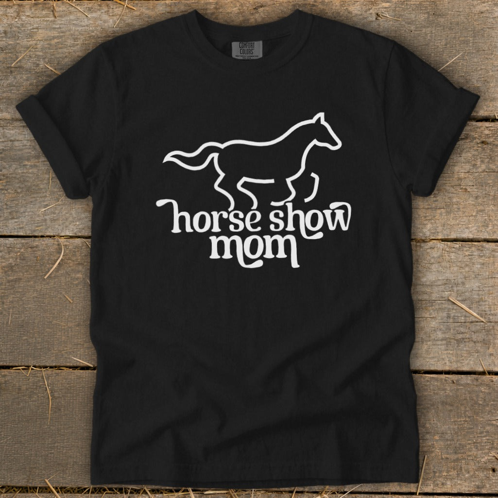 Black t-shirt with white "horse show mom" text and horse graphic.