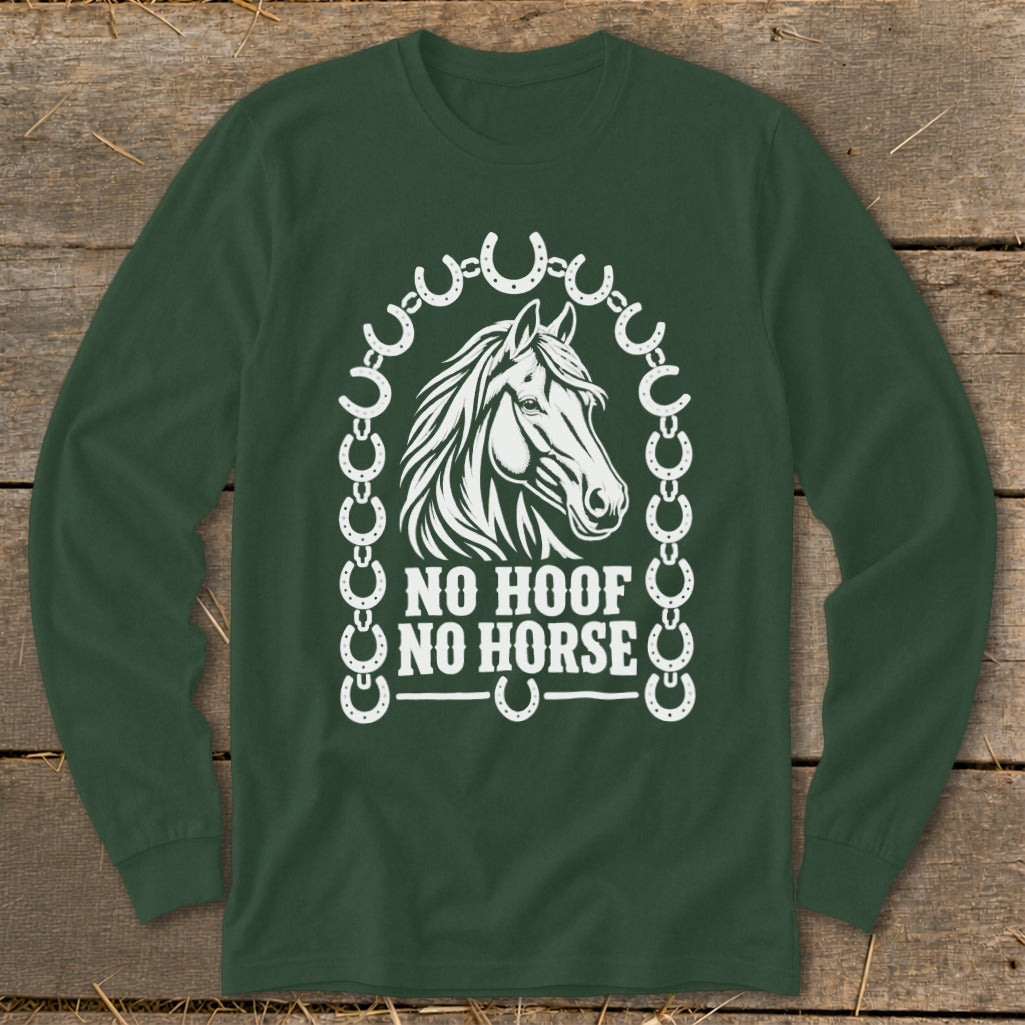 Dark green long sleeve shirt with white horse head graphic and "No Hoof No Horse" text.