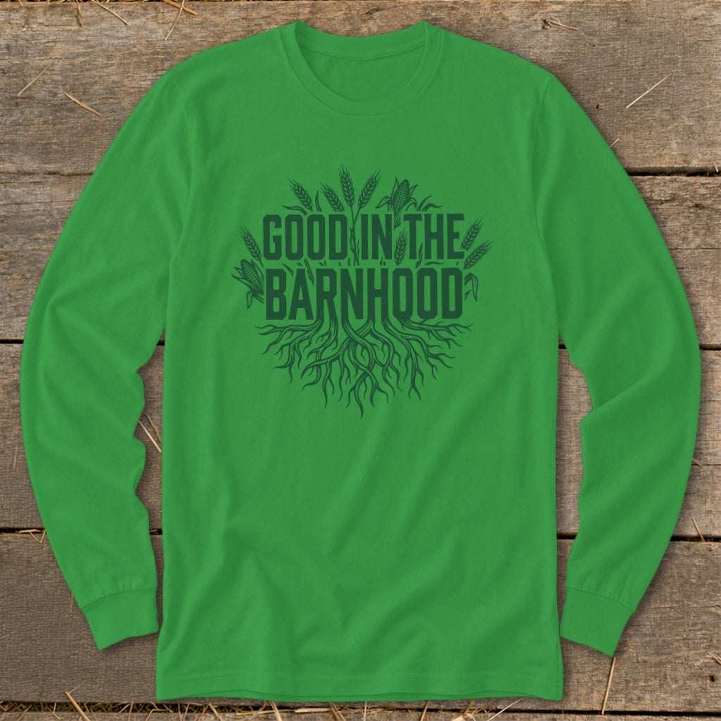 Green long-sleeve shirt with "GOOD IN THE BARNHOOD" text and wheat illustration.