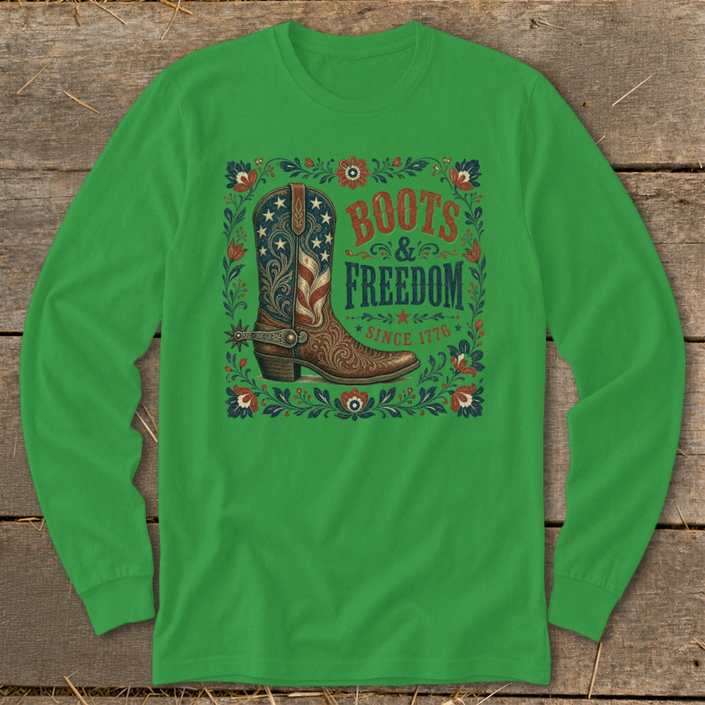 Green long sleeve shirt with "Boots & Freedom Since 1776" and a cowboy boot design.