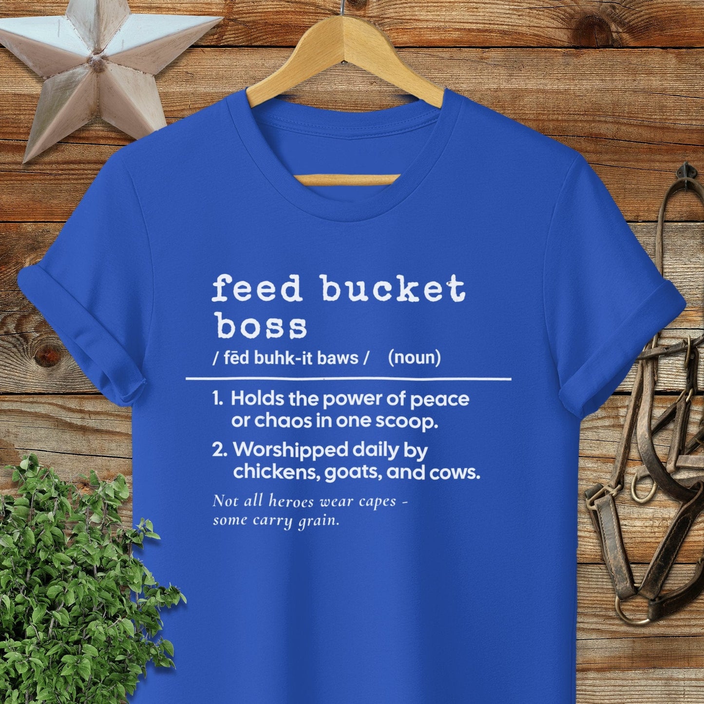 Physical Item Adult T-Shirt / S / Royal Feed Bucket Boss Definition T-shirt