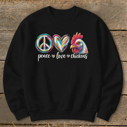 Black sweatshirt with "peace love chickens" and graphic art of a peace sign, heart, and chicken.