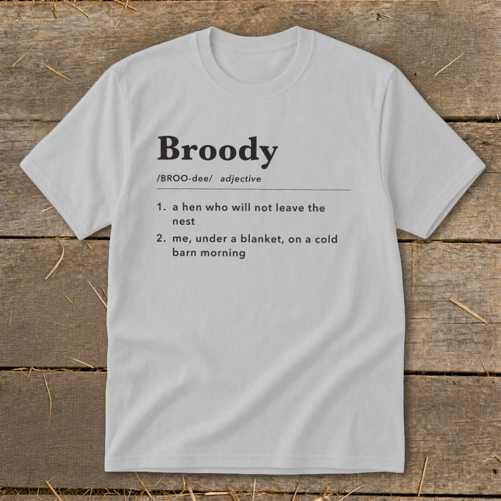 Light gray t-shirt with the word "Broody" and its definition.