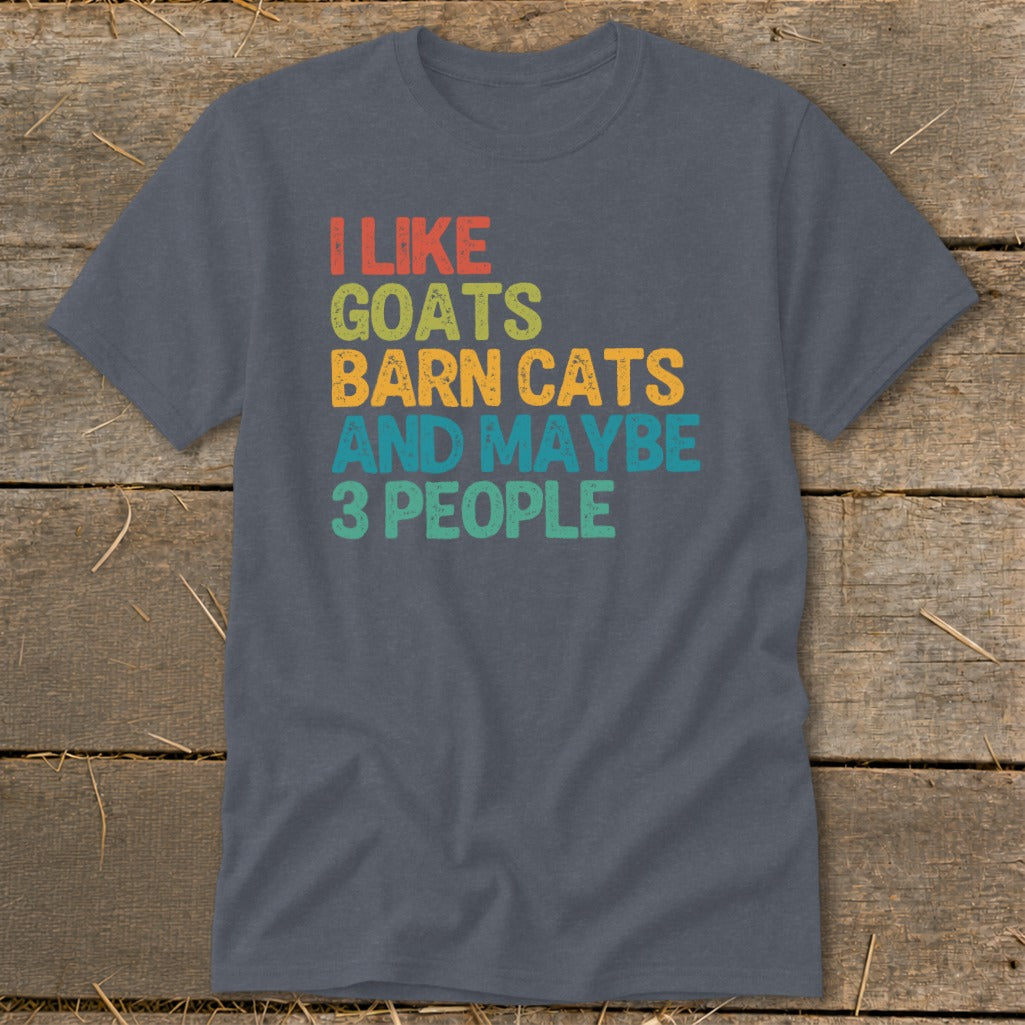 Dark gray t-shirt with text "I like goats, barn cats, and maybe 3 people."