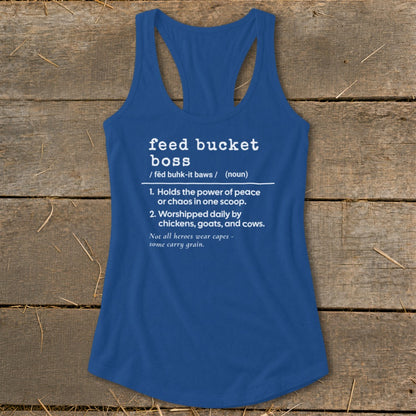 Blue tank top with "feed bucket boss" definition and funny farm animal quote.