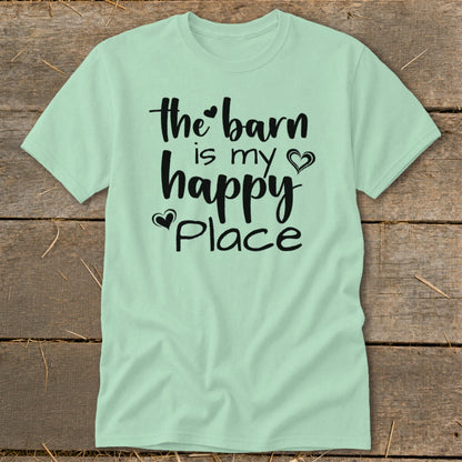 Light green t-shirt with black text reading "the barn is my happy place".