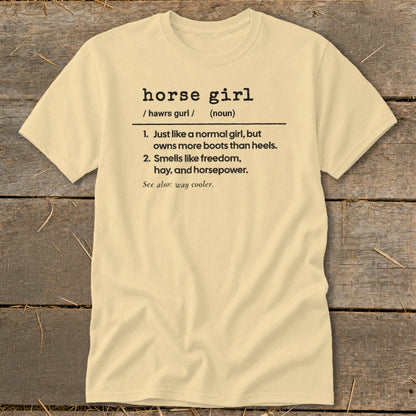 Yellow t-shirt with "horse girl" definition: owns more boots than heels and smells like freedom.