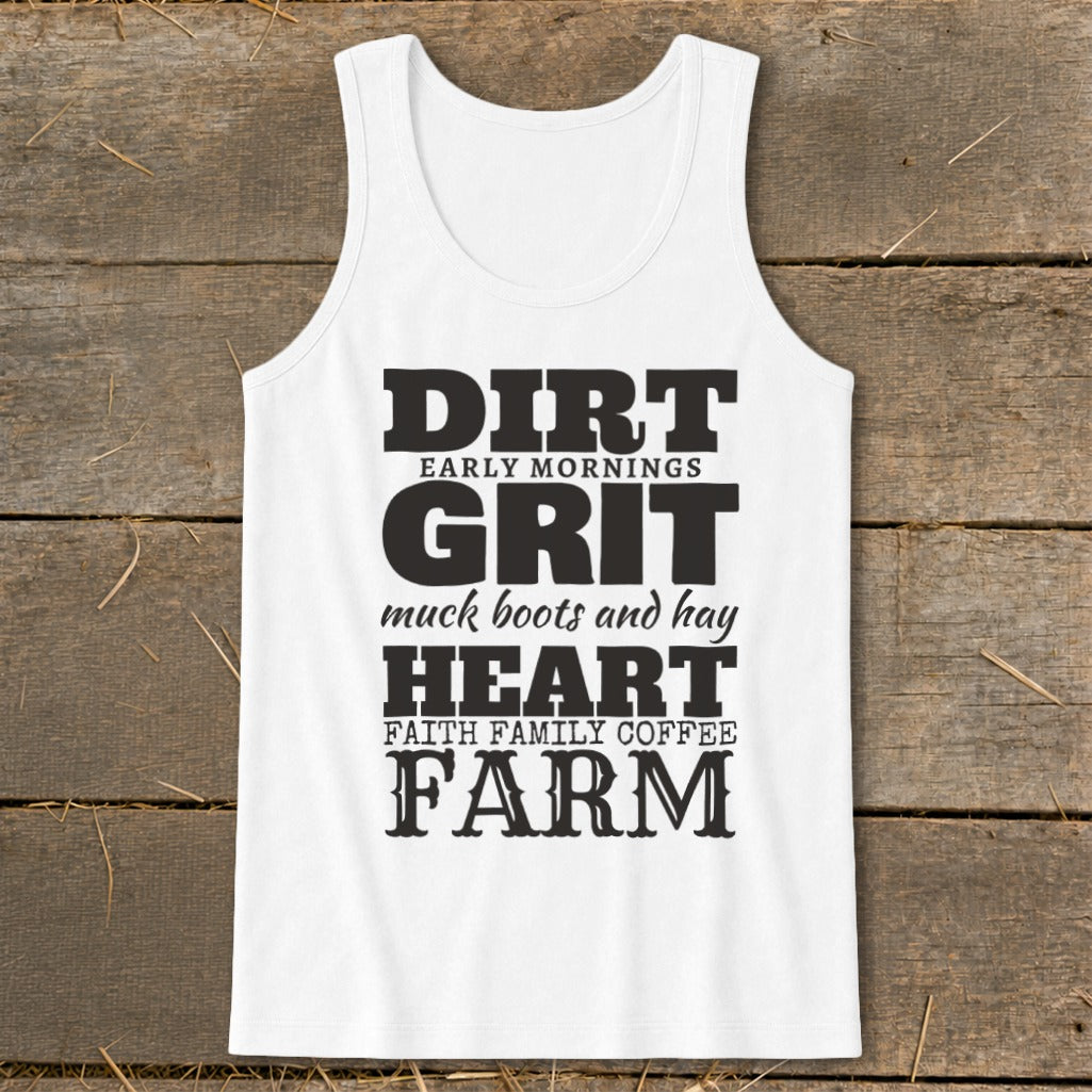 White tank top with black text: Dirt, Early Mornings, Grit, Muck Boots and Hay, Heart, Faith Family Coffee, Farm.