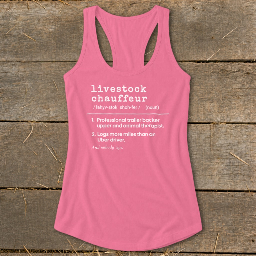 Pink tank top with "Livestock Chauffeur" definition printed in white.