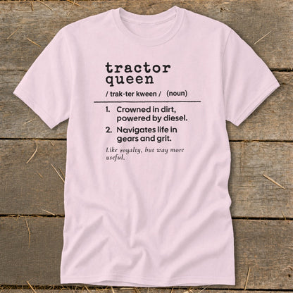 Pink t-shirt with "Tractor Queen" definition and humorous description.