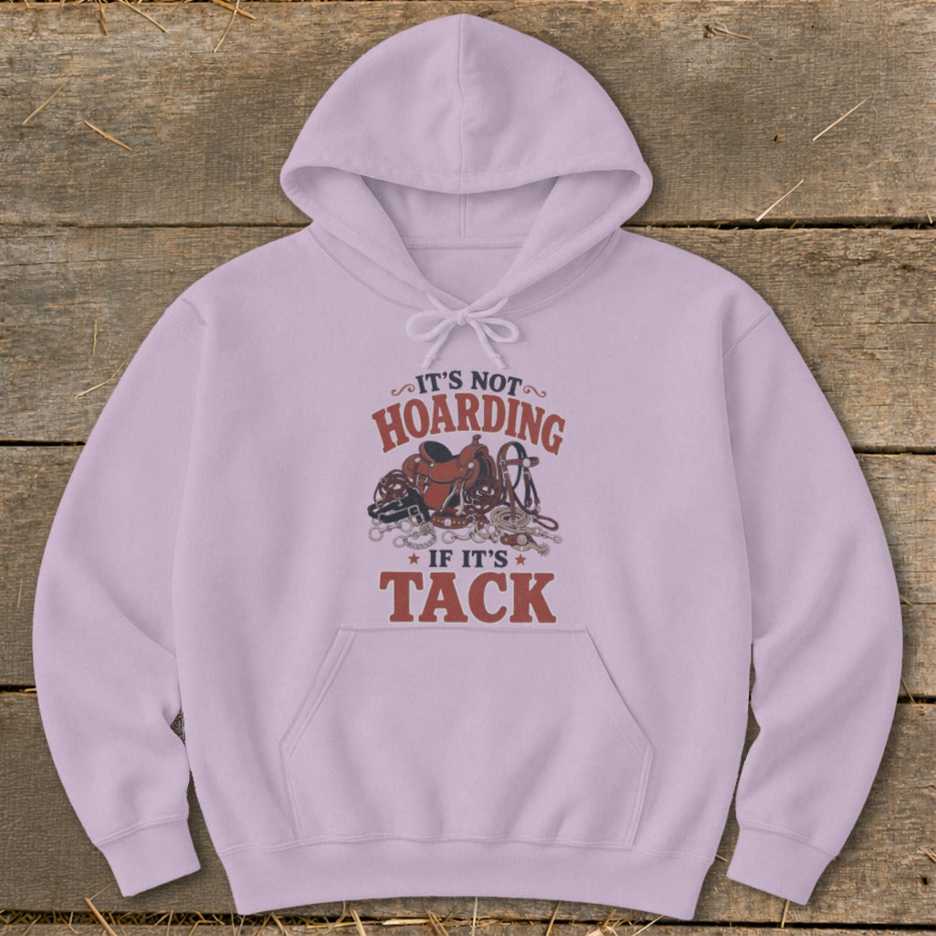 Light purple hoodie with "It's Not Hoarding If It's Tack" text and horse tack illustration.