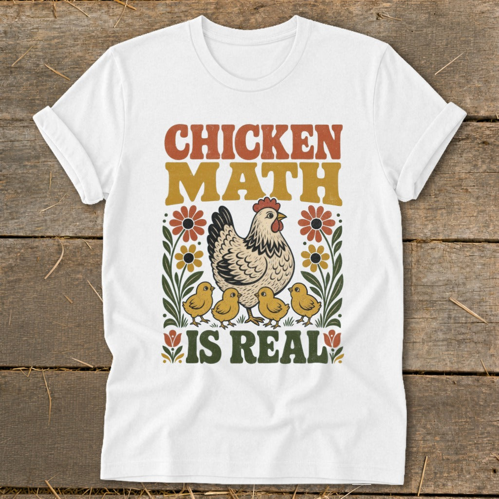 White t-shirt with vintage chicken and chicks design and text "CHICKEN MATH IS REAL".