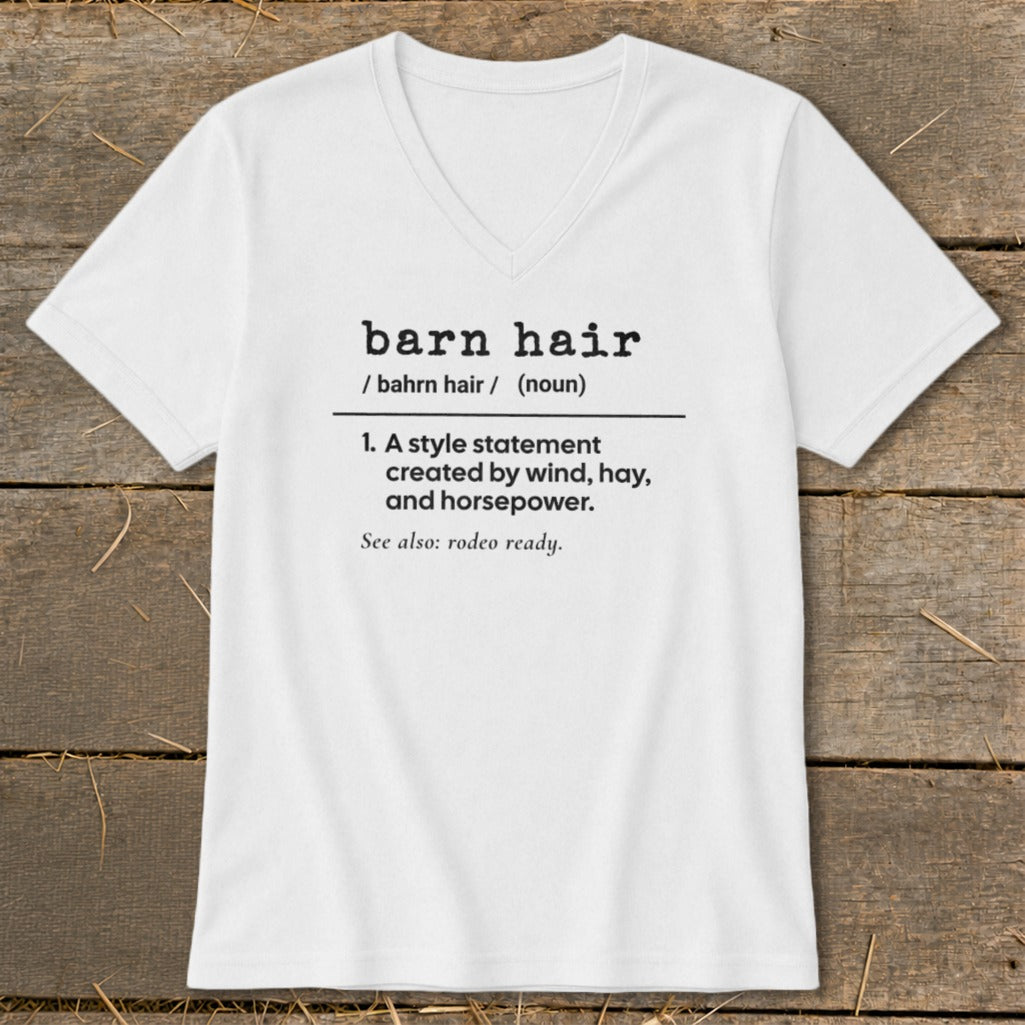 White t-shirt with "barn hair" definition: "A style statement created by wind, hay, and horsepower."