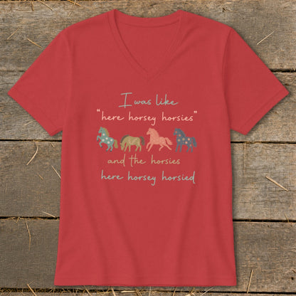 Red t-shirt with horses and text: "I was like "here horsey horsies" and the horsies here horsey horsied"
