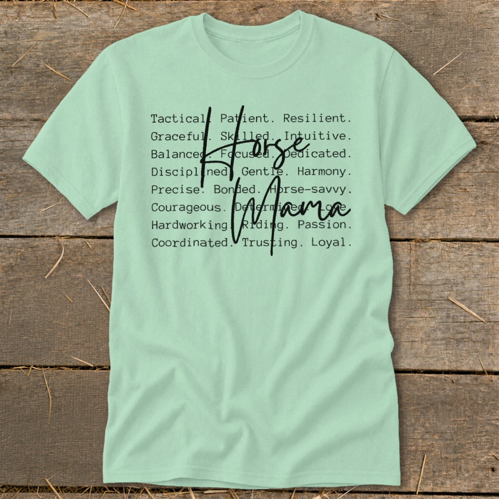 Light green t-shirt with "Horse Mama" and descriptive words about riding.