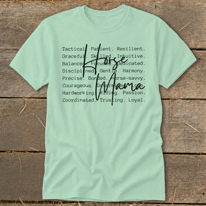 Light green t-shirt with "Horse Mama" and descriptive words about riding.