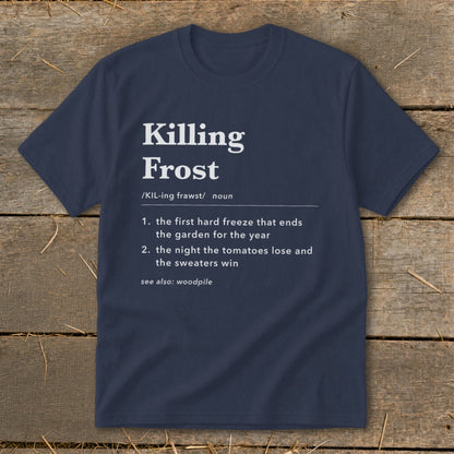 Navy blue t-shirt featuring a humorous dictionary definition of Killing Frost printed in white.
