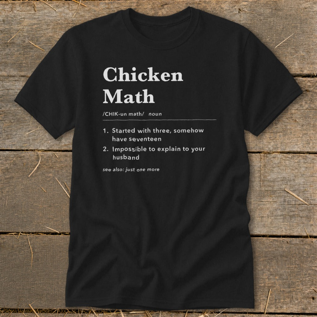 Black t-shirt with "Chicken Math" definition in white text.