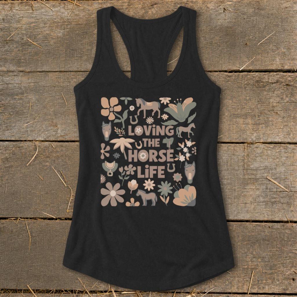 Black tank top with "Loving The Horse Life" text and horse and floral graphics.