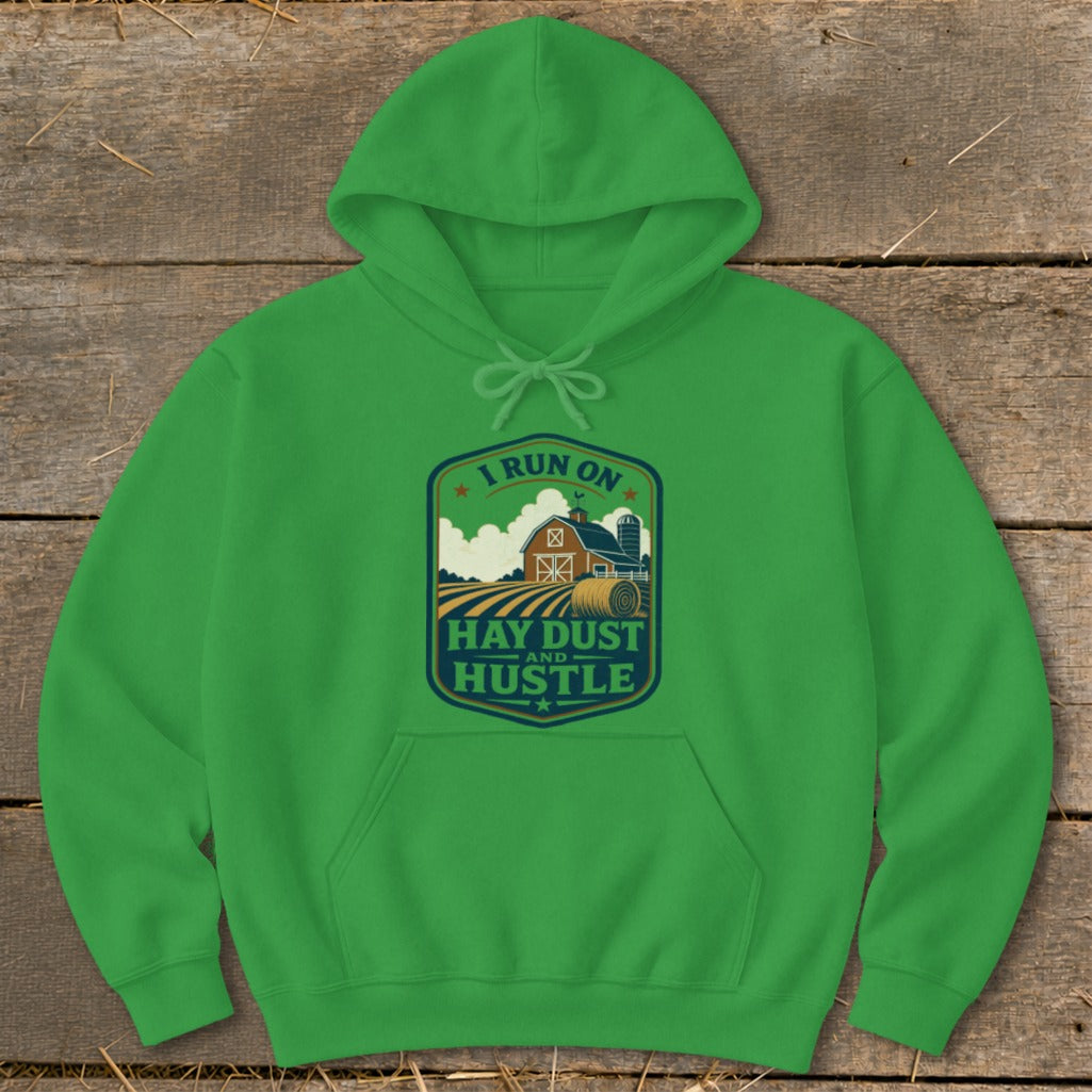 Green hoodie with a farm graphic and text "I RUN ON HAY DUST AND HUSTLE".