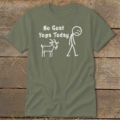 Olive t-shirt with white text "No Goat Yoga Today" and stick figures.